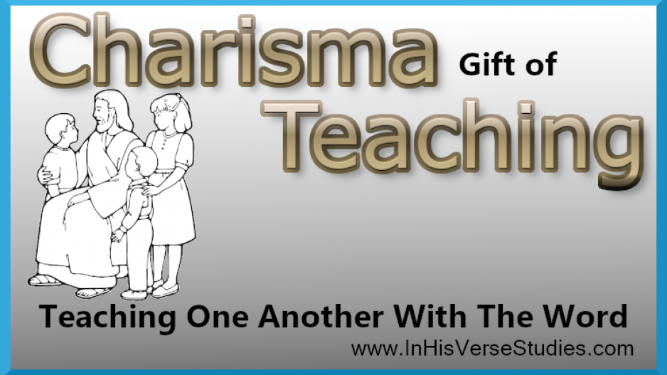 Gift of Teaching One Another With The Word Gift of Teaching One Another With The Word
